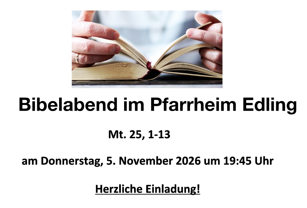 Bibelabend im Pfarrheim Edling (Mt 25, 1–13)